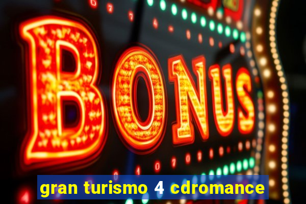 gran turismo 4 cdromance